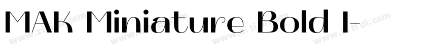 MAK Miniature Bold I字体转换